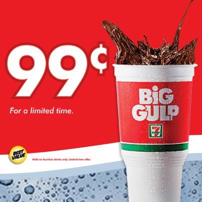 7-Eleven 99 for a Big Gulp