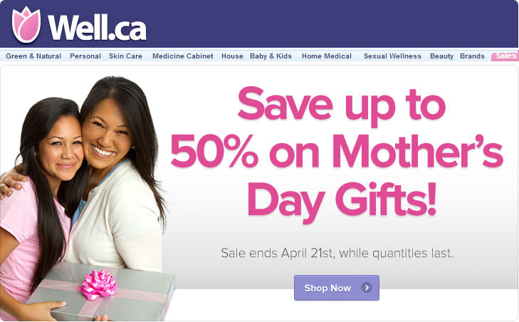 Well Save up to 50 on Mother's Day Gifts (Apr 18-21)