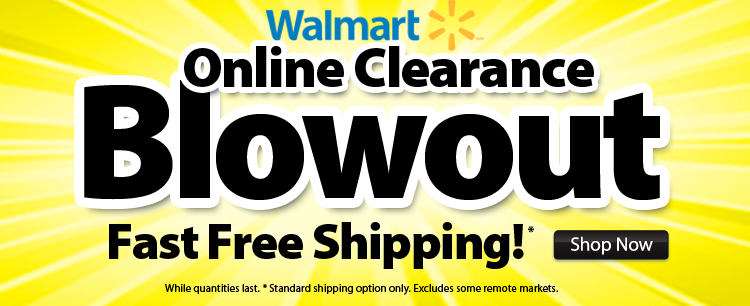 Walmart Online Clearance Blowout + Free Shipping