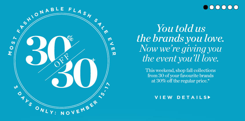 Holt Renfrew Flash Sale - 30 Off 30 Brands (Nov 15-17)