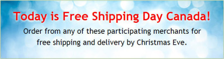 Today is Free Shipping Day Canada (Dec 12)