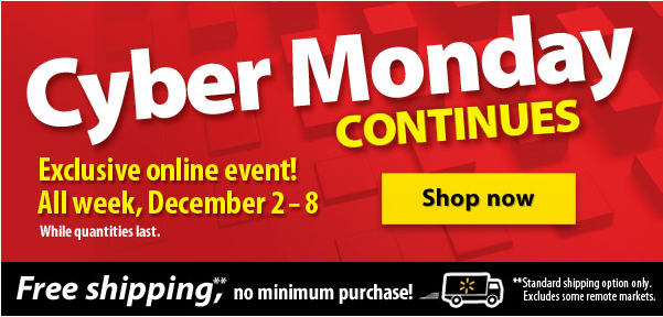 Walmart Cyber Monday Continues - Exclusive Online Event (Dec 2-8)