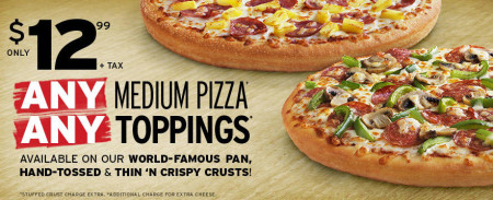 Pizza Hut Any Medium Pizza + Any Toppings only $12.99