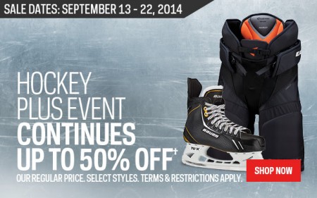 Sport Chek Hockey Plus Event - Save up to 50 Off (Sept 13-24)