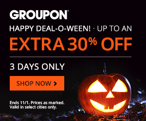 Groupon Happy Deal-O-Ween - Save up to an Extra 30 Off (Oct 31 - Nov 1)