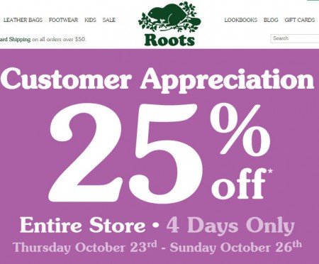 Roots Customer Appreciation - 25 Off Entire Store (Oct 23-26)