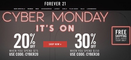 Forever 21 Cyber Monday - 20 Off $75 Purchase, 30 Off $150 Purchase + Free Shipping on All Orders (Dec 1)