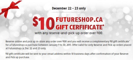 FutureShop $10 Gift Certificate with any Reserve and Pick Up Order Over $100 (Dec 22-23)