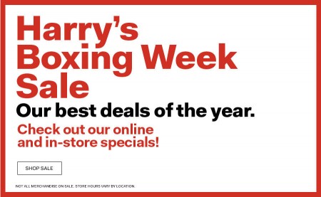 Harry Rosen Harry's Boxing Week Sale - Best Deal of the Year