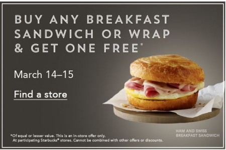 Starbucks BOGO - Buy Any Breakfast Sandwich or Wrap, Get One Free (Mar 14-15)