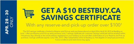 BestBuy Get $10 Savings Certificate with any Reserve and Pick Up Order Over $100 (Apr 28-30)