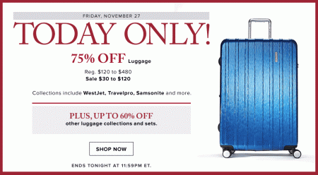 Hudson's Bay One Day Sales - 75 Off Luggage (Nov 27)