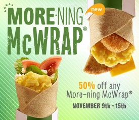 McDonalds 50 Off Any More-Ning McWrap (Nov 9-15)