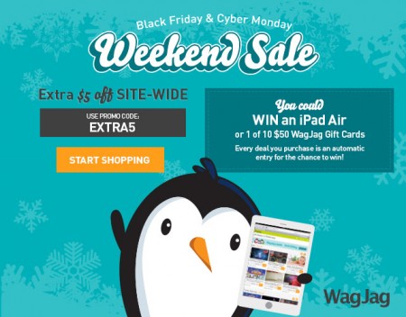 WagJag Black Friday & Cyber Monday Promo Code - Extra $5 Off Sitewide (Nov 27-30)