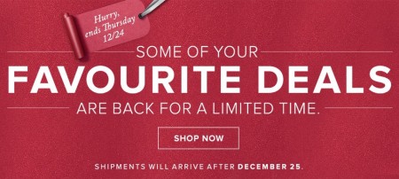 Last Chance Hudson's Bay - Some of your Favourite Deals are back for a limited time (Dec 21-24)