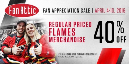 Calgary Flames FanAttic Fan Appreciation Sale - 40 Off All Regular Priced Merchandise (Apr 4-10)