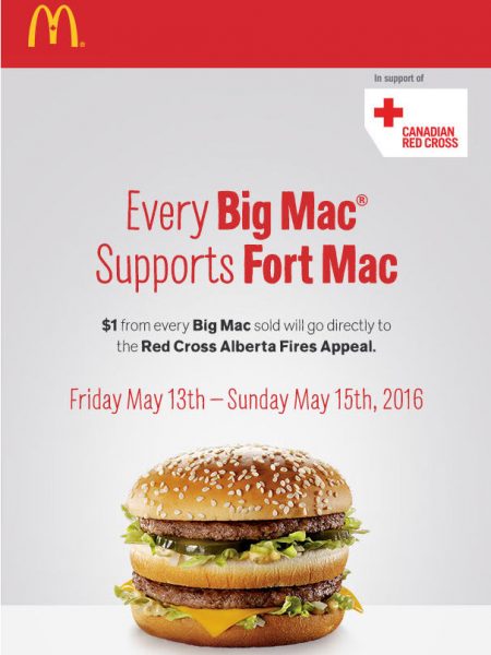 McDonald's $1 from every Big Mac will be Donated to Fort Mac Red Cross Alberta Fires Appeal (May 13-15)