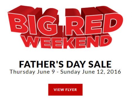 Canadian Tire Big Red Weekend - Father's Day Sale (June 9-12)