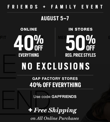 GAP Friends & Family Event - 40 Off Everything + Free Shipping All Orders Promo Code (Aug 4-7)