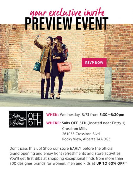 Saks OFF 5TH at CrossIron Mills VIP Preview Event (Aug 31)